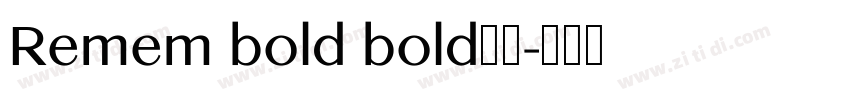 Remem bold bold字体字体转换